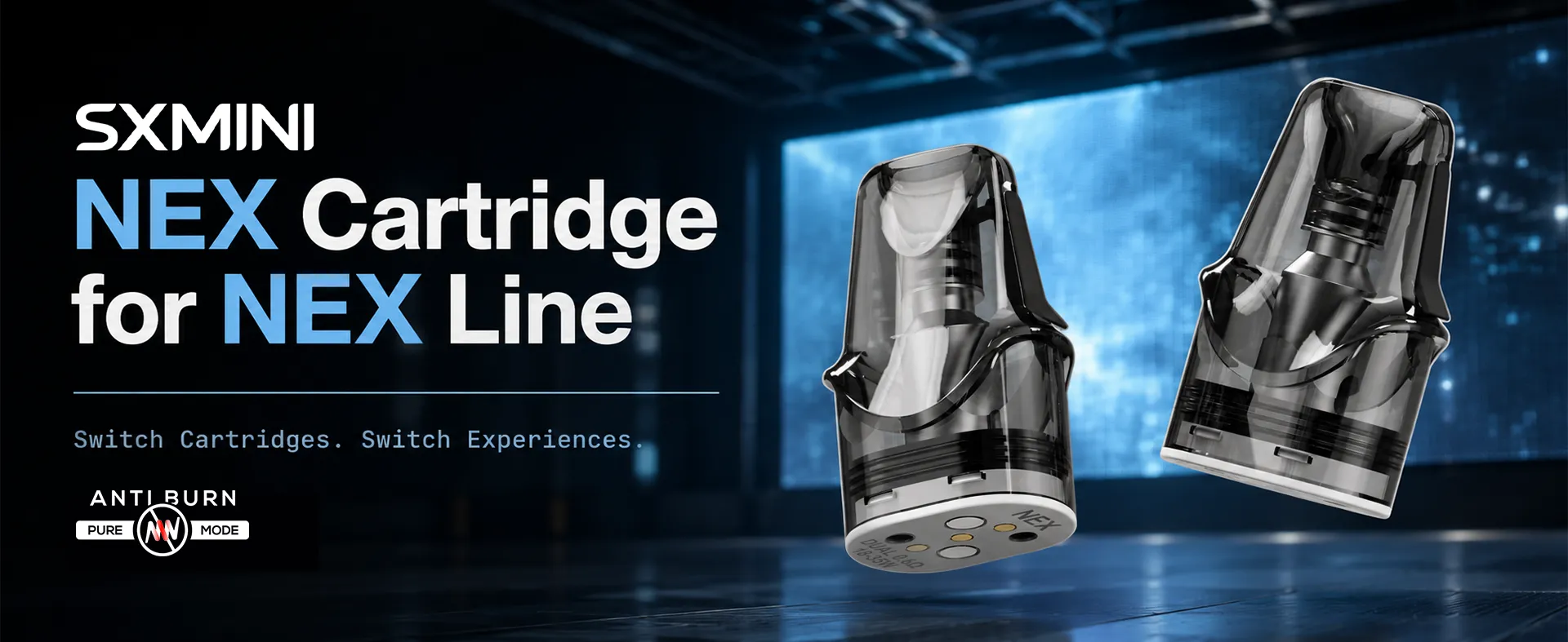 SXmini NEX Cartridge for NEX Line – Switch Cartridges, Switch Experiences. PURE Anti-Burn Mode.